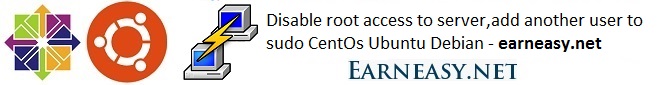 disable-root-access-server-add-another-user-to-sudo-centos-ubuntu-debian