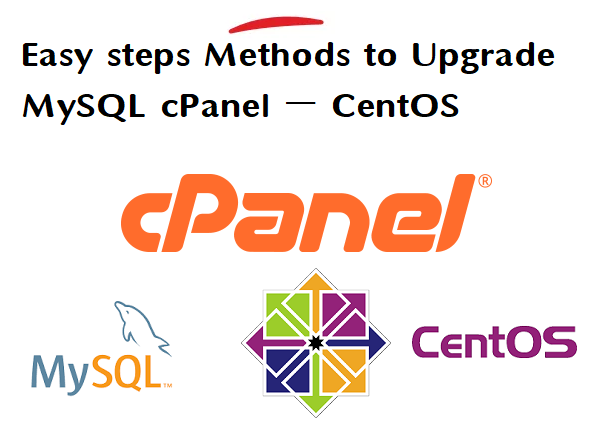 Easy steps Methods to Upgrade MySQL cPanel - CentOS 1